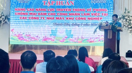 Tập huấn nâng cao năng lực truyền thông về phòng, chống mại dâm cho Công nhân lao động.